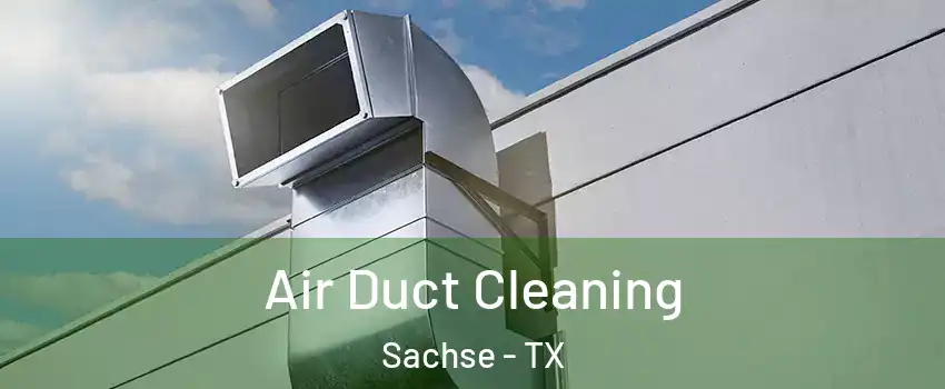  Air Duct Cleaning Sachse - TX
