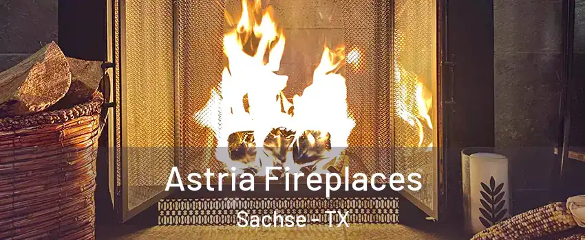  Astria Fireplaces Sachse - TX