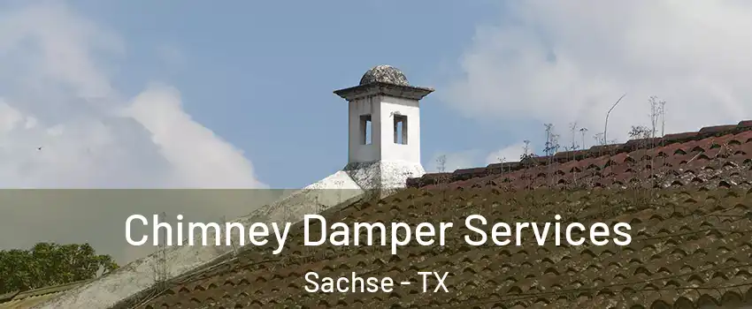  Chimney Damper Services Sachse - TX