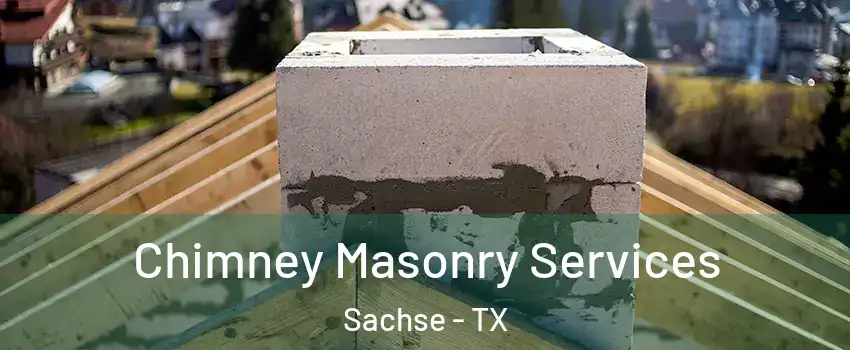  Chimney Masonry Services Sachse - TX
