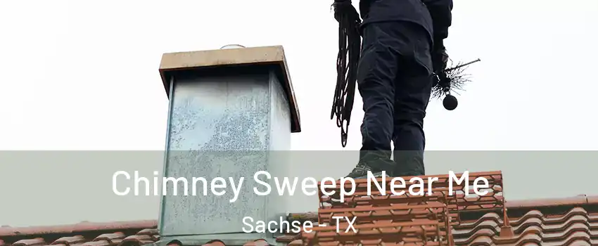  Chimney Sweep Near Me Sachse - TX