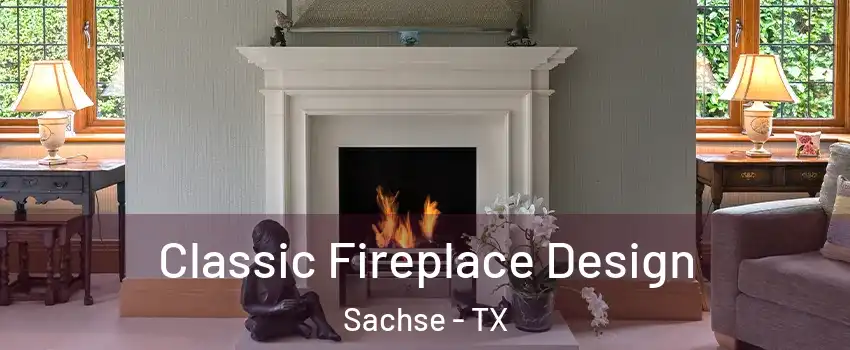  Classic Fireplace Design Sachse - TX