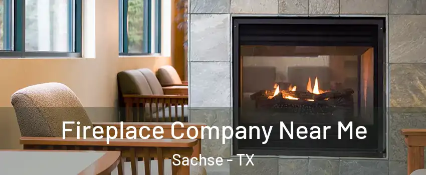  Fireplace Company Near Me Sachse - TX