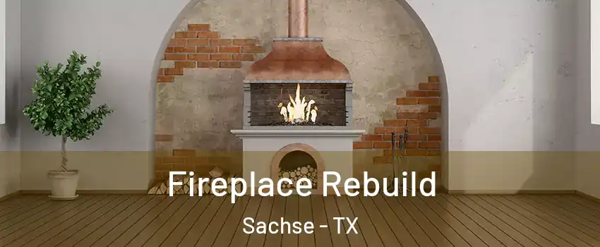  Fireplace Rebuild Sachse - TX
