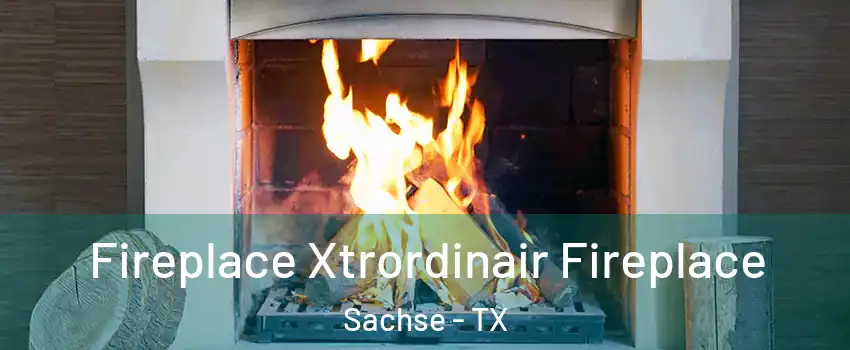  Fireplace Xtrordinair Fireplace Sachse - TX