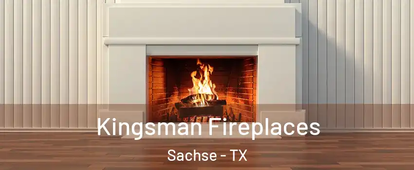  Kingsman Fireplaces Sachse - TX