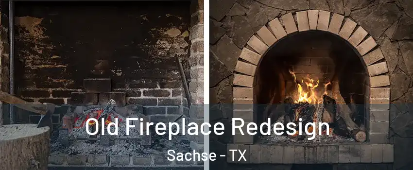  Old Fireplace Redesign Sachse - TX