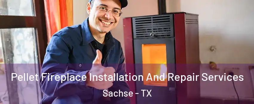  Pellet Fireplace Installation And Repair Services Sachse - TX