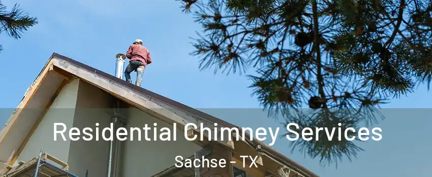  Residential Chimney Services Sachse - TX