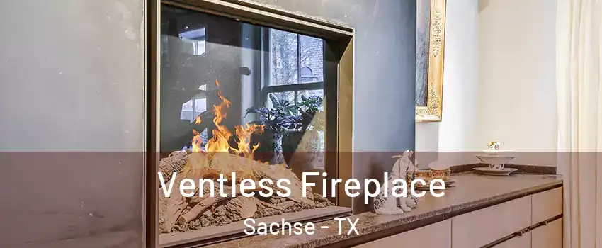  Ventless Fireplace Sachse - TX